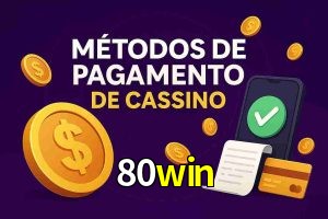 Métodos de Pagamento no 80win